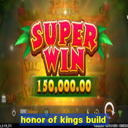 honor of kings build